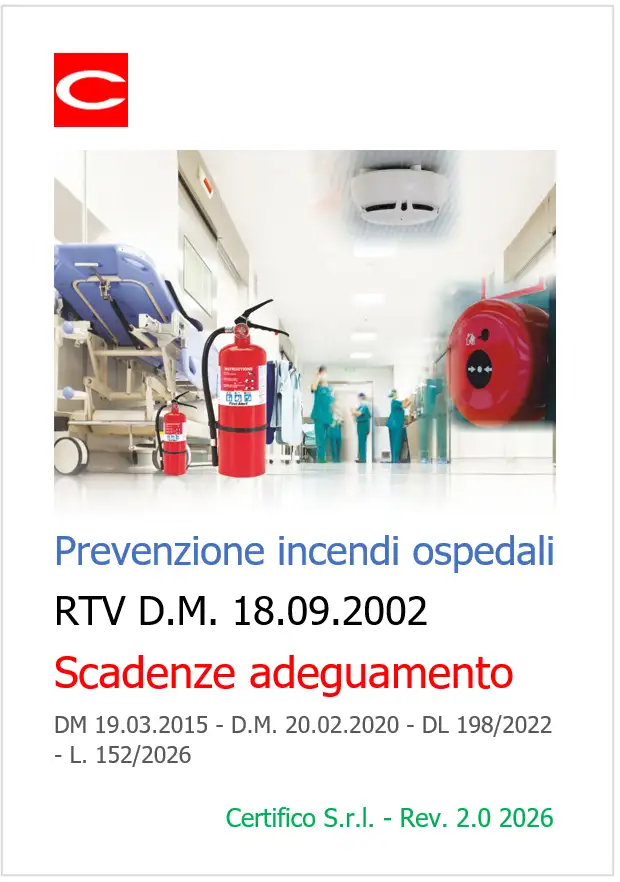 Prevenzione incendi ospedali | Scadenze adeguamento / Rev. 2.0 Agosto 2026 Prevenzione incendi ospedali | Scadenze adeguamento / Rev. 2.0 Agosoto 2026
